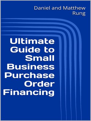 cover image of Ultimate Guide to Small Business Purchase Order Financing